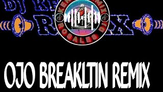 OJO BANDINGKE BREAKLATIN REMIX DJ KERBY 2K22