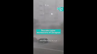 ⛈️ ZARAGOZA | A forte CHOIVA provoca INUNDACIÓNS en varias localidades
