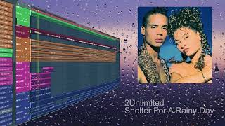 2Unlimited - Shelter For A Rainy Day