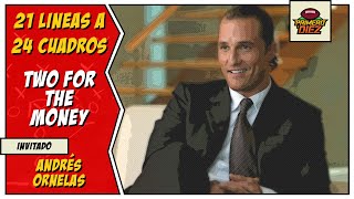 Two for the Money - 21 líneas a 24 cuadros – Episodio 002