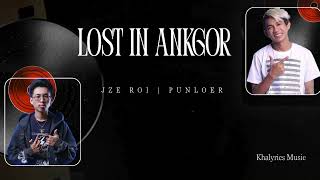 JZÉ ROI - Lost in Angkor [Lyrics Music]