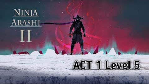Ninja Arashi 2 Gameplay Act 1 Level 5 #androidgameplay #iosgameplay #gameplay