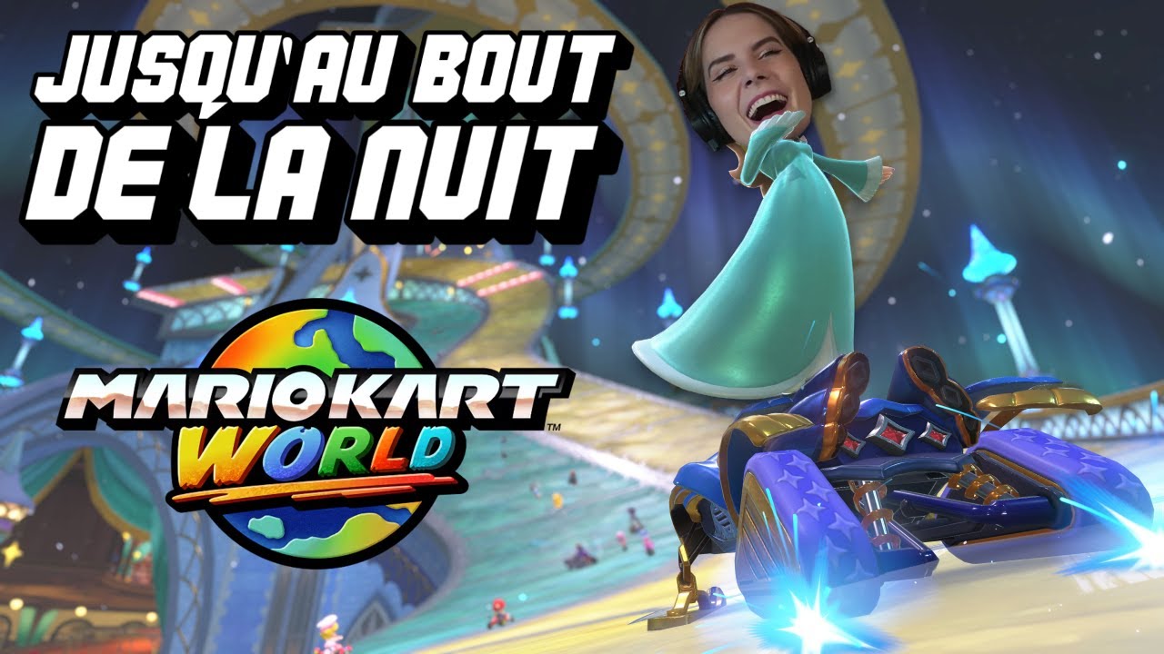 JUSQU'AU BOUT DE LA NUIT | Mario Kart World ft. Raumane, Deujna, Chloé Ramdani, Etoiles, Clem, Chloé