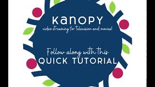 How-To Use Kanopy Tutorial