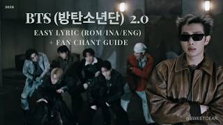 BTS (방탄소년단)  2.0 | EASY LYRIC (ROM/INA/ENG) + Fanchant Guide