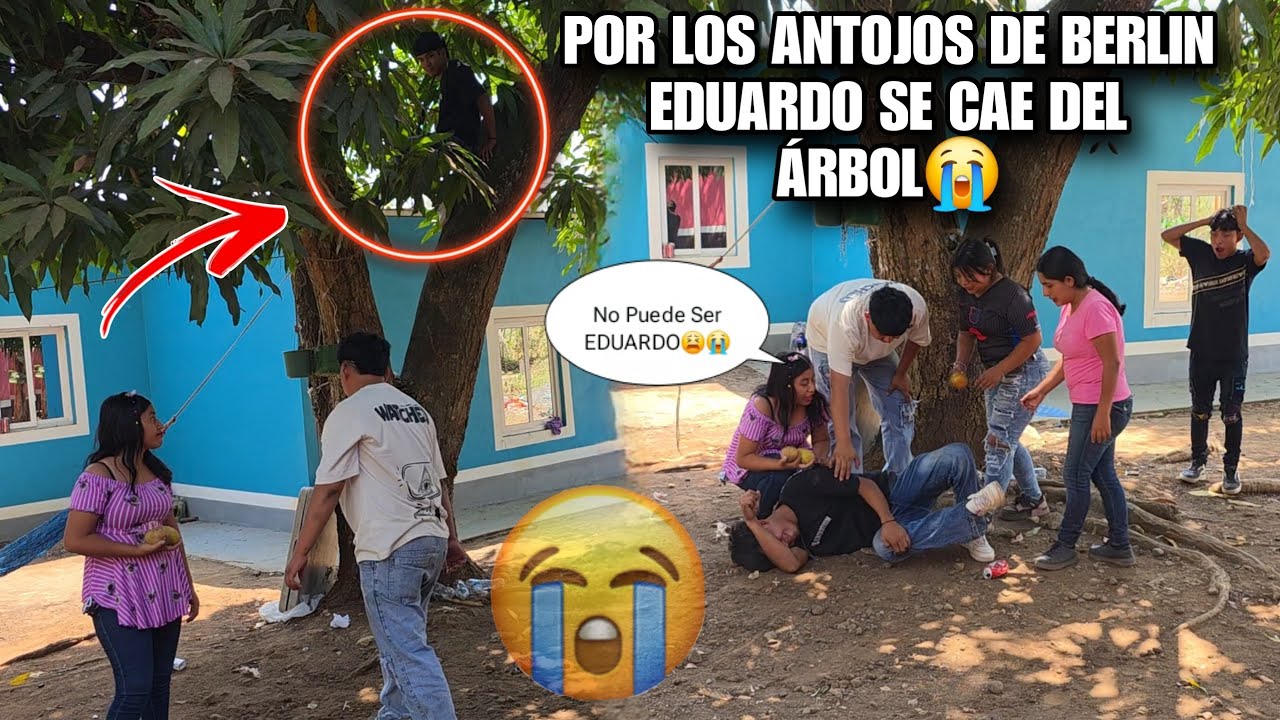 🚨Fatal Accidente😭EDUARDO Se Callo Del Árbol😰El Se Quebro El Pie😫BERLIN No Para De Llorar Por EDUARDO