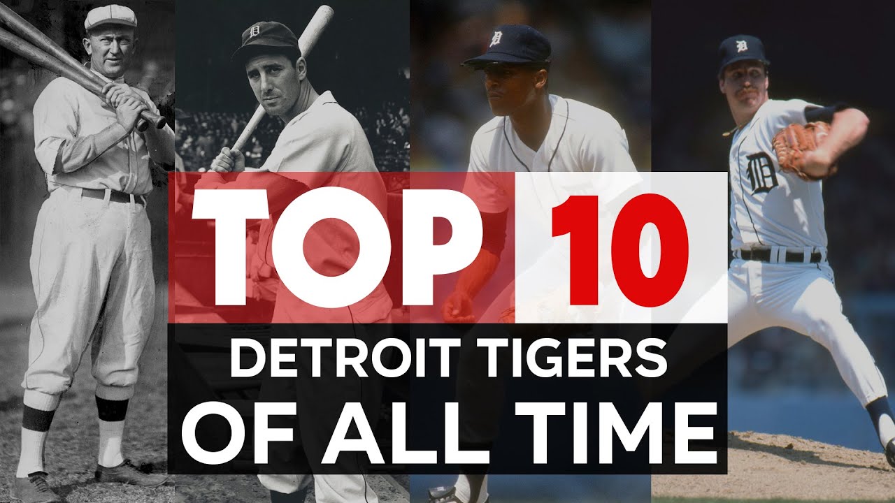 Detroit Tigers The 10 Greatest Players In Of Alltime YouTube