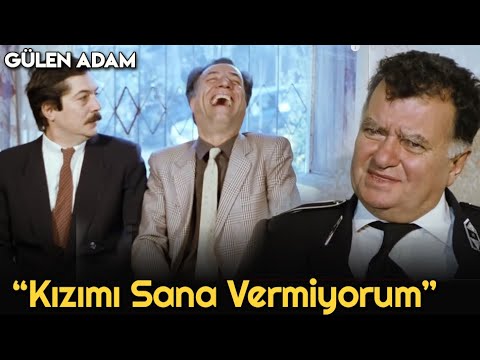 Gülen Adam - Kızımı Sana Vermiyorum