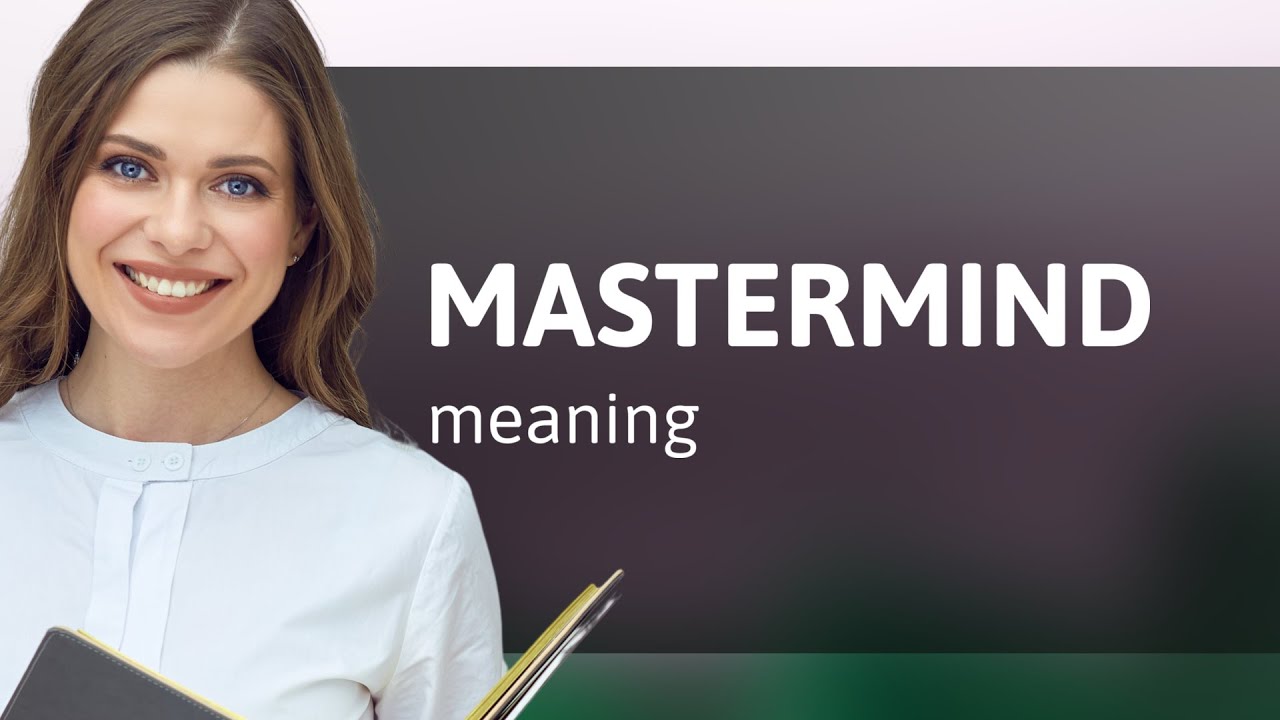 Mastermind what is MASTERMIND definition YouTube