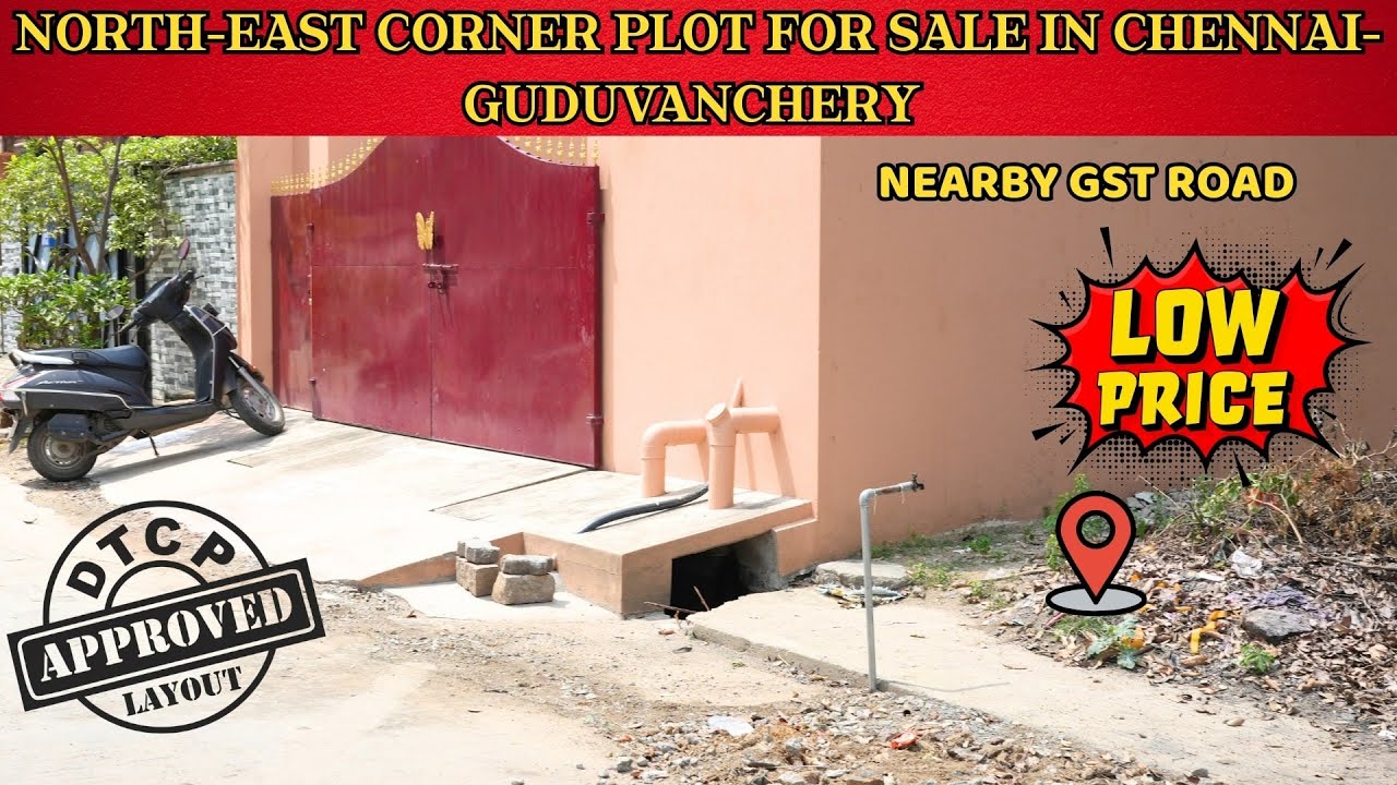North-East Corner Plot For Sale in Chennai-Guduvanchery 