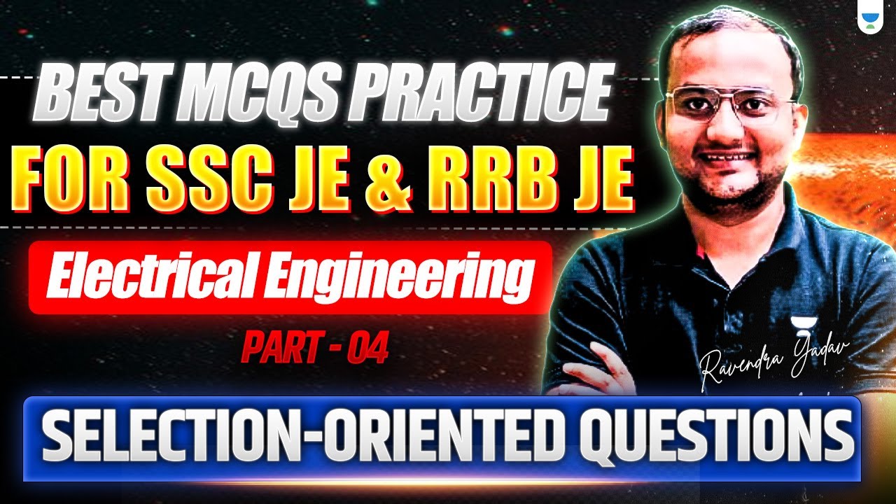 Top MCQs Practice for SSC JE & RRB JE - 4 | Selection Oriented Electrical Questions | Ravendra Yadav