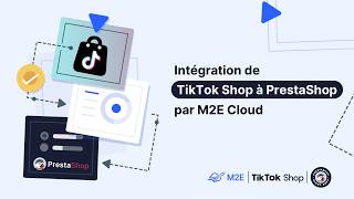 Intégration de TikTok Shop à PrestaShop par M2E Cloud
