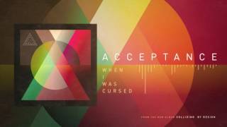 Video thumbnail of "Acceptance - When I Was Cursed"