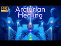 ✨ Arcturian Healing Frequency 🌌 Light Codes to Activate DNA &amp; Awaken Your Soul 🔮 Spiritual Journey