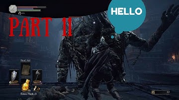 Dark Souls 3 -PS4- Gameplay Walkthrough [Part 11] No Commentary