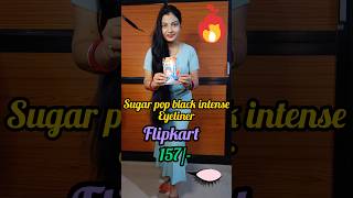 Sugar pop eyeliner?? flipkart blackeyeliner eyeliner black eyes intense waterproof