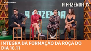 A Fazenda 17 Ista A Integra Da Formação Da Roça Do Dia 18.11