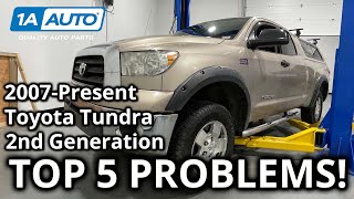 Top 5 Problems Toyota Tundra Truck 2nd Generation 2007Present