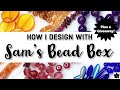 How I Design Beaded Jewelry with Sam's Bead Box + Giveaway!