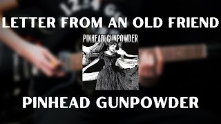 Pinhead Gunpowder - Letter from An Old Friend (Guitar Cover)