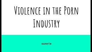 On Violence in the Porn Industry