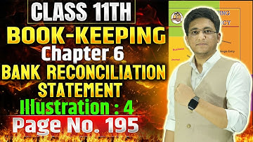 Class 11th BK | Chapter 6 Bank Reconciliation Statement | Illustration 4 #class11thaccounts #brs