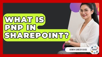 What Is PnP In SharePoint? - Admin Career Guide