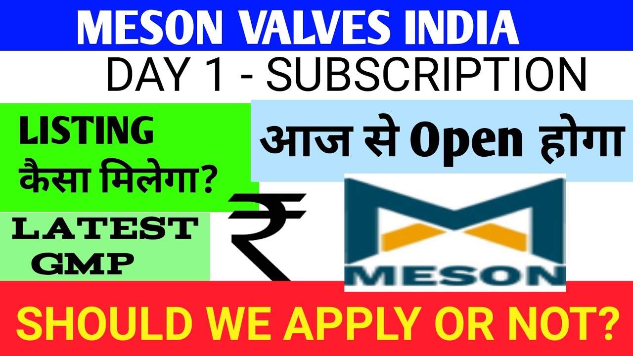 Meson Valves Ipo 🔴 Meson Valves India Limited Ipo 🔴 Meson Valves Ipo Gmp 🔴 Meson Valves 🔴 Meson