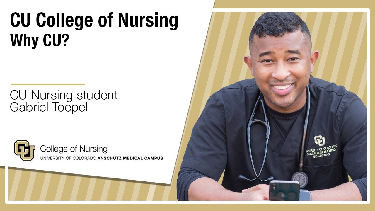 Why CU? CU College of Nursing Student Gabriel Toepel YouTube