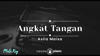 Angkat Tangan - Asila Maisa KARAOKE PIANO - MALE KEY