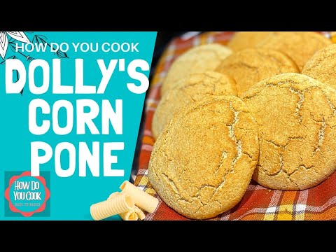 How I Made DOLLY PARTON&rsquo;S CORN PONE Recipe