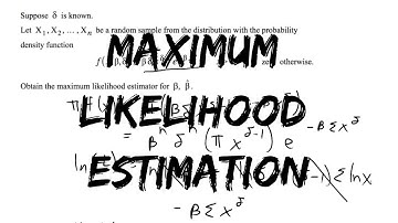 Maximum Likelihood Estimation