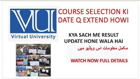 Course selection ki date extend Q howi|| Kya sach me result update hone Wala hai #vu #result