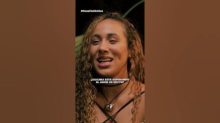 Guajira, del Desafío, admite que está "esperando a Kevyn" para tener una relación- El Sentenciado