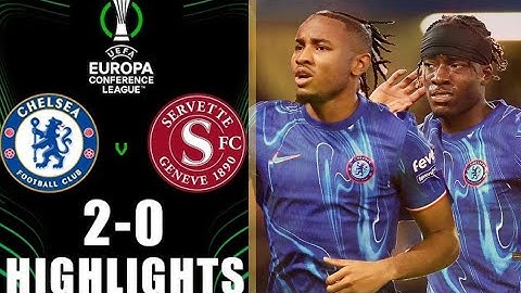 Chelsea vs Servette (2-0) | All Goals & Extended Highlights | UEFA Conference League 2024