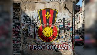 Download Lagu Turski Robijaši - Çelik Gibi (NK Čelik Zenica Anthem) MP3