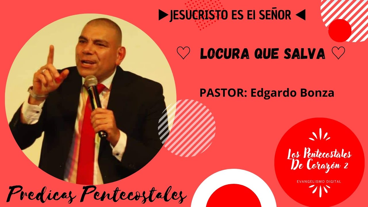 ♡ La Locura Que Salva ♡Pastor: Edgardo Bonza 👉Predicas IPUC 👈