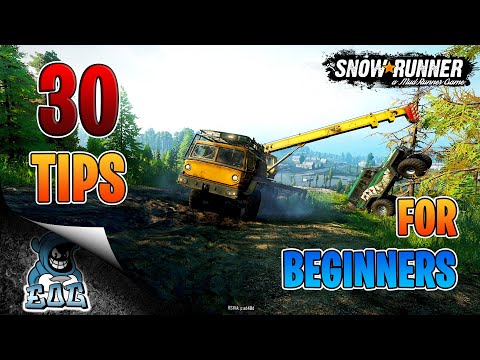 Snowrunner 30 Tips