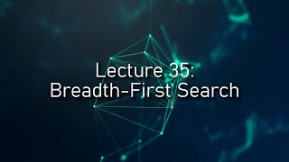 [CSE 116] Lecture 35: Breadth-First Search