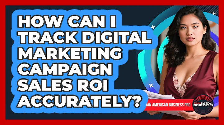How Can I Track Digital Marketing Campaign Sales ROI Accurately? - Asian American Business Pros