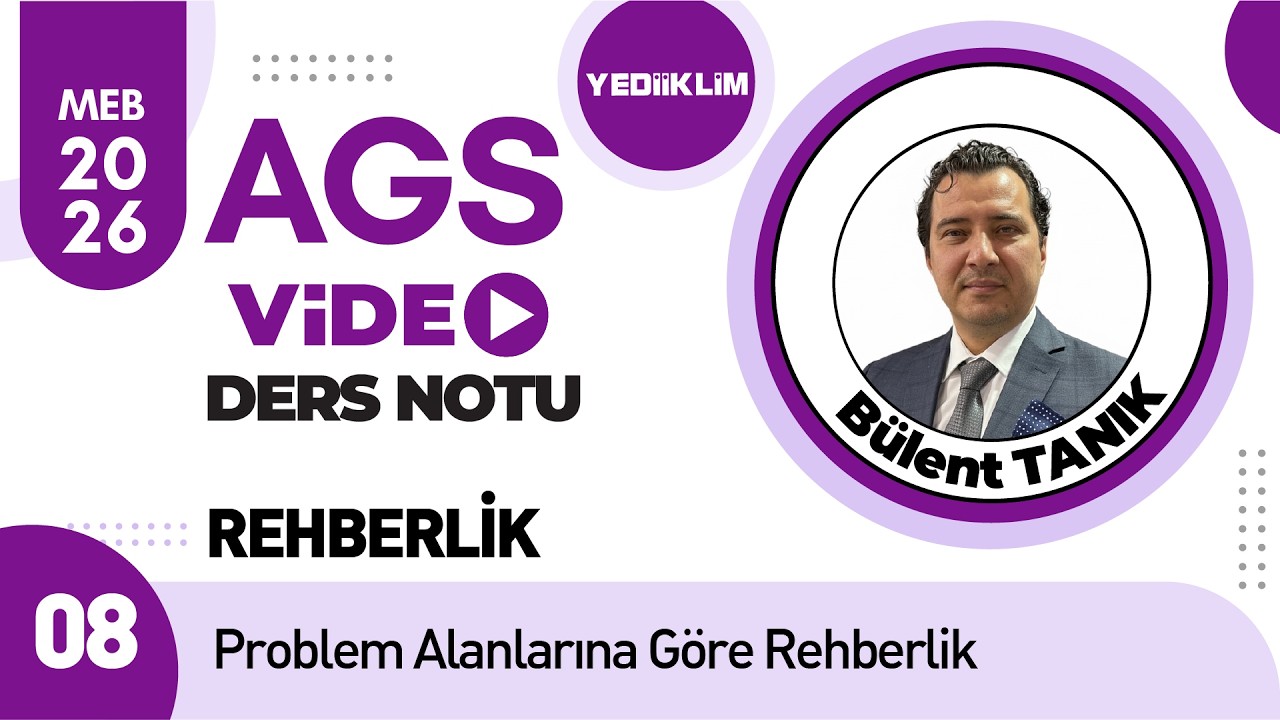 8 - Problem Alanlarına Göre Rehberlik - Bülent TANIK