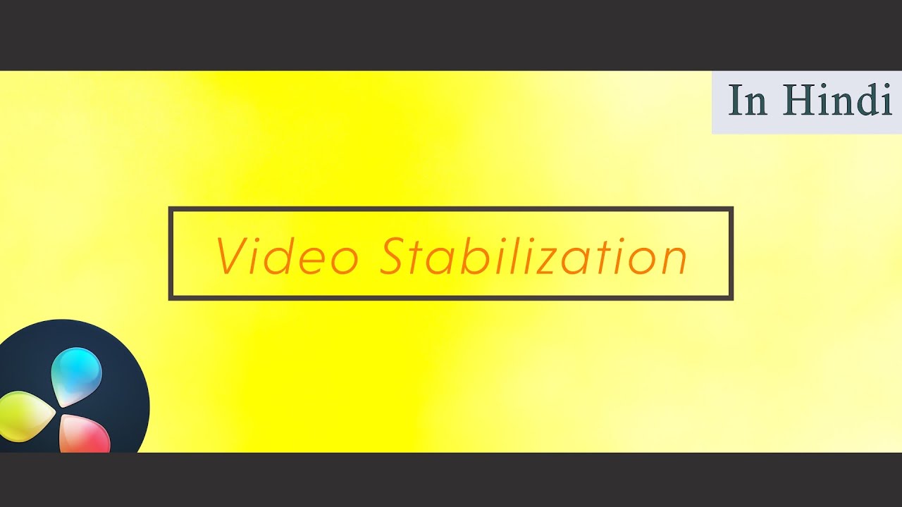Stabilize video in Davinci Resolve in Hindi | Davinci Resolve Tutorials |