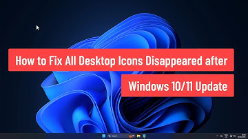 How to Fix All Desktop Icons Disappeared After Windows 10/11 Update (2025)