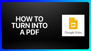 How To Turn Google Slides Into A Pdf Tutorial