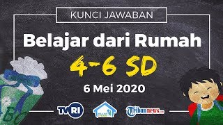 Tribun-video.com - berikut adalah soal dan jawaban belajar dari rumah
di tvri untuk kelas 4-6 sd sederajat hari rabu 6 mei 2020. pada
tingkat 4-...