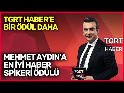 TGRT Haber'e Ödül! Mehmet Aydın Yılın En İyi Haber Spikeri Seçildi - TGRT Haber