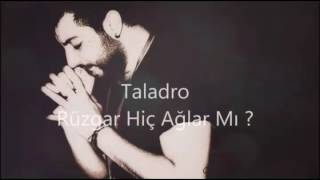 Taladro - - Rüzgâr Hi̇ç Ağlar Mi ?