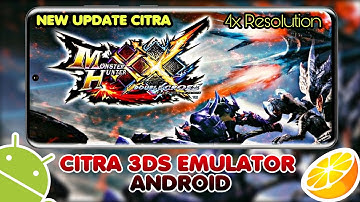 Monster Hunter XX - Citra 3Ds Emulator Android (MMJ) | Best Setting Full Speed + FPS