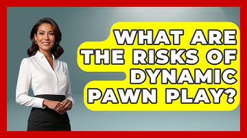 What Are The Risks Of Dynamic Pawn Play? - The Chess Codex