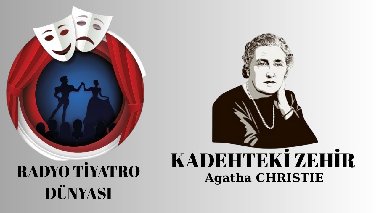 Kadehteki Zehir - Agatha Christie - Radyo Tiyatrosu Polisiye